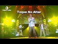 Toque No Altar Toque No Altar DVD Toque No Altar E Restituição