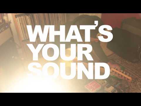 WHAT'S YOUR SOUND - episode 6: Doug