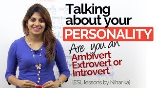 Talking about your personality – Ambivert | Extrovert | Introvert – Free English speaking lessons