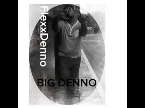 FlexxDenno-BIG Denno