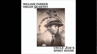 William Parker Organ Quartet - Ennio's Tag