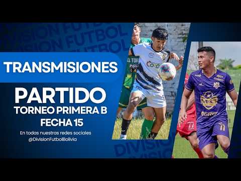 Primera B | Fecha 15 | Yapacani FC vs El Torno FC