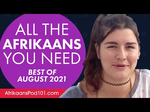 Your Monthly Dose of Afrikaans - Best of August 2021