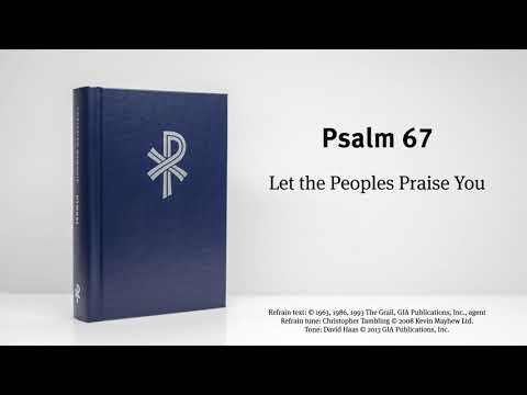 CW Psalm 67 - Let the Peoples Praise You
