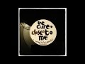The Cure~Close To Me [Paul Oakenfold Remix]