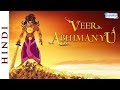 Veer Abhimanyu Hindi Animated Full Movies For Kids HD