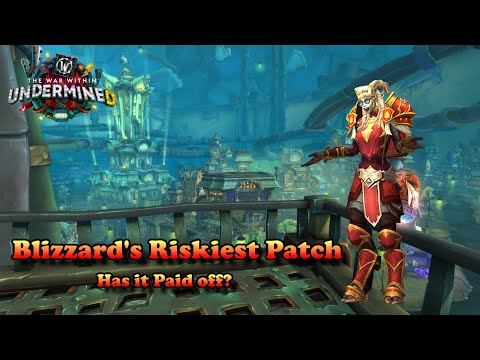 Undermine was a HUGE gamble - Have Blizzard Pulled It Off? - Patch 11.1.0 Reviewed