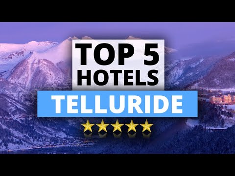 Top 5 Hotels in Telluride, Colorado, Best Hotel Recommendations