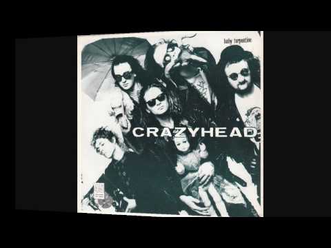 Crazyhead-Baby Turpentine