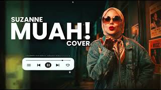 Download lagu MUAH!-SUZANNE (C0VER) mp3
