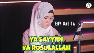 Download lagu Eny Sagita Ya Sayyidi Ya Rosulallah Sagita Djandhu... mp3