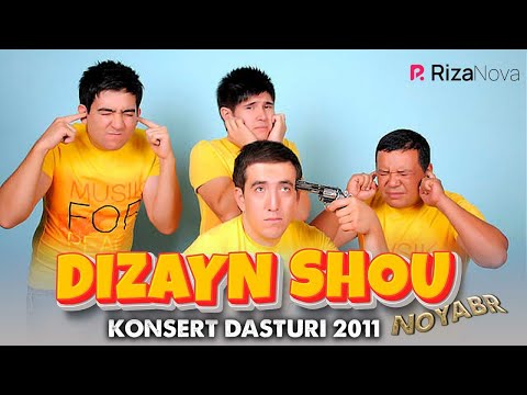 DIZAYN 2011 (28-NOYABR) (QOBIL KARIMBERDIYEV, DILSHO MUSABEKOV, SADULLA FATXULLAYEV, ABDURAHMON)