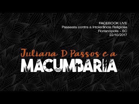 Live Facebook | Passeata contra a intolerância religiosa - 25.10.2017