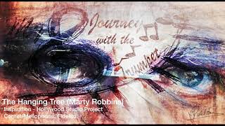 The Hanging Tree (Marty Robbins)  - Inspiration (Hollywood Studio Project)