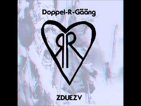 Doppel-R-Gääng - ZDUEZV