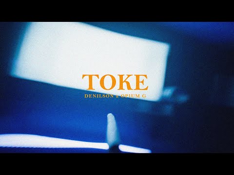 Denilson, Opium G - TOKE (Video Oficial)