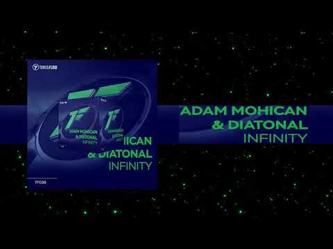 Adam Mohican & Diatonal - Infinity (Extended Mix)