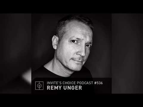 Invite's Choice Podcast 536 - Remy Unger