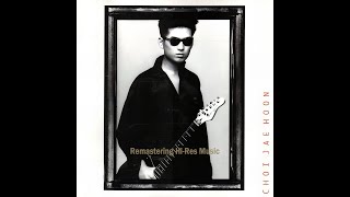 최재훈(Choi Jaehoon) - 잊을수 없는 너 (2025 Naya Remastering Hi-Res Music)