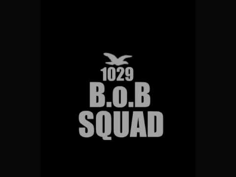 1029 B.O.B SQUAD