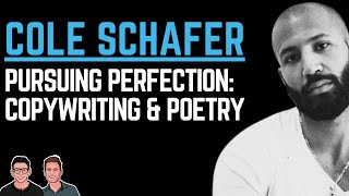 Chasing Perfection in Copywriting, Poetry, and Everything In Between - Cole Schafer from Honey Copy video