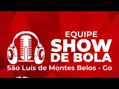 Equipe Show de Bola -  São Luis de Montes Belos-Go. Terça feira 16/05/2026