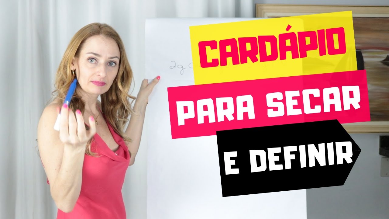 CARDÁPIO PARA SECAR E DEFINIR + DICAS DE PRÉ E PÓS TREINO