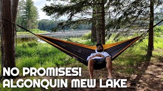 NO PROMISES! | Camping at Algonquin Provincial Park Mew Lake for the First Time | Camping in Ontario