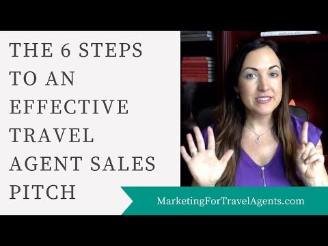 6 Steps for an Effective Travel Agent Sales Pitch