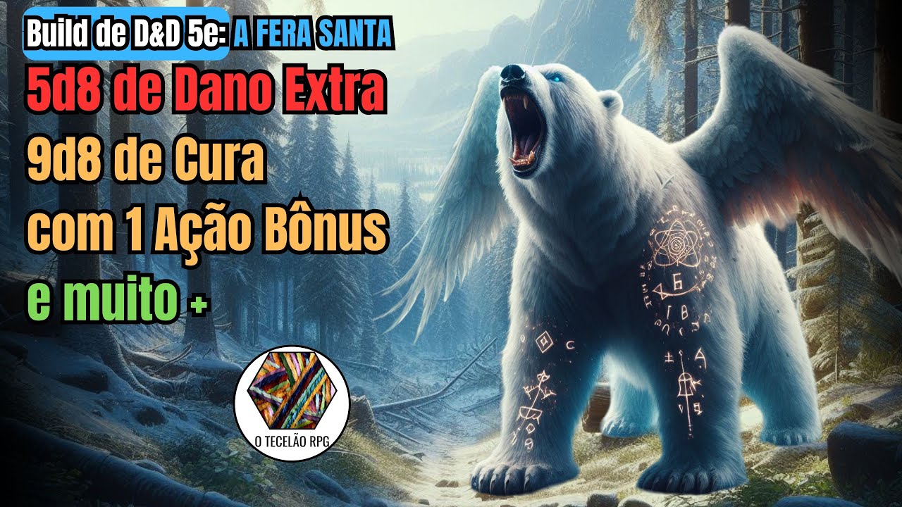Build de D&D 5e A Fera Santa - Druida do Círculo da lua / Paladino