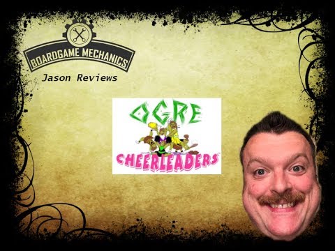 Ogre Cheerleaders Review - The Boardgame Mechanics