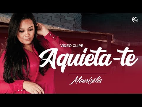 Maurizélia | Aquieta-te (Clipe Oficial)