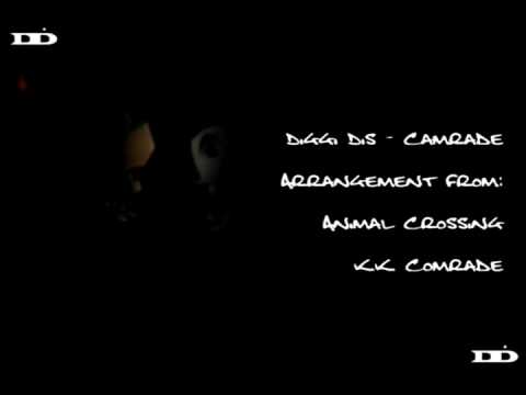 Diggi Dis - Camrade ( K.K. Comrade - Animal Crossing )