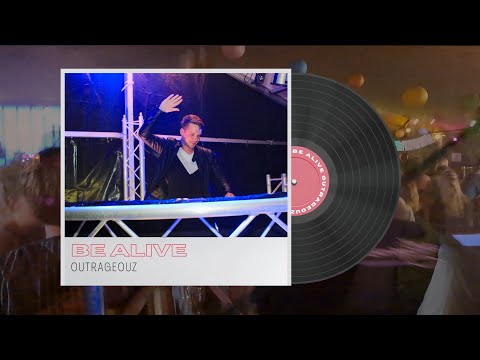 Outrageouz - Be Alive