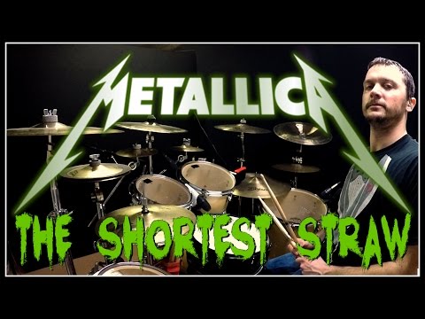 METALLICA - The Shortest Straw - Drum Cover
