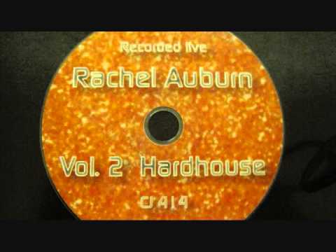 Rachel Auburn - Hardhouse Vol 2 live mix cd