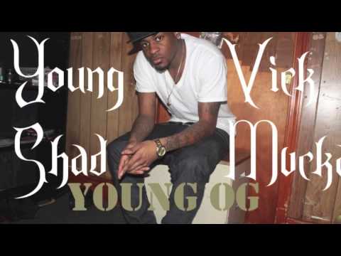 Young OG - Young Shad ft. Vick Mucka