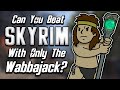 Can You Beat Skyrim With Only The Wabbajack? Can You Beat Skyrim With Only The Wabbajack?