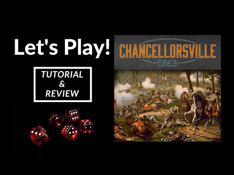 Let's Play - Chancellorsville 1863 (Tutorial & Review)