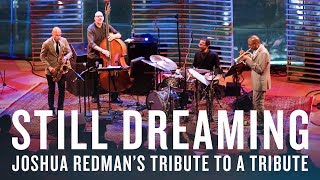 Joshua Redman: Still Dreaming | JAZZ NIGHT IN AMERICA