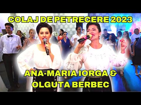 ✅ANA-MARIA IORGA ❌ OLGUTA BERBEC 🔥 CEL MAI BUN COLAJ 👉 MUZICA DE PETRECERE
