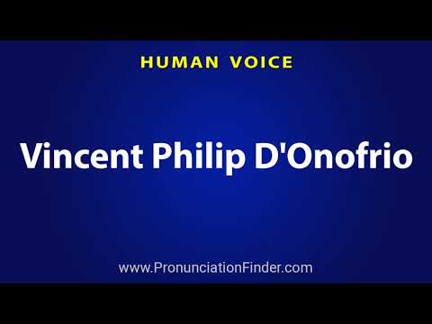 How To Pronounce Vincent Philip D'Onofrio