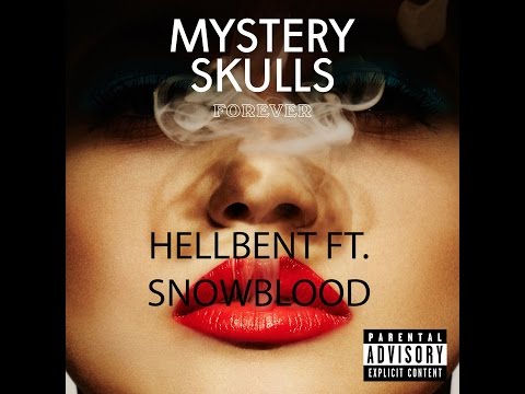 Mystery Skulls - Hellbent (ft. Snowblood) (Lyrics)