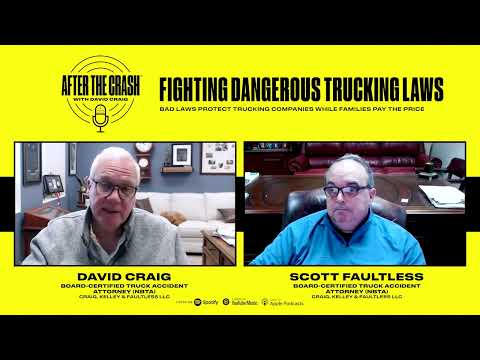 Ep. 78 – Fighting Dangerous Trucking Laws || After the Crash Podcast