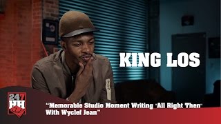 King Los - Memorable Studio Moment Writing &quot;All Right Then&quot; With Wyclef Jean (247HH Exclusive)