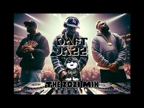 Daft Jazz  - The 2021 Mix
