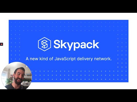 Introducing Skypack by Fred K. Schott (ESNEXT 2020)