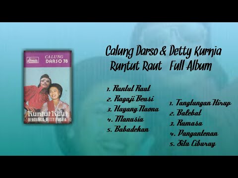 Calung Darso & Detty Kurnia - Runtut Raut (Full Album)