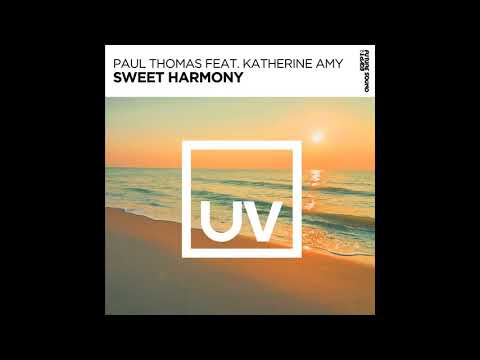 Paul Thomas feat. Katherine Amy – Sweet Harmony (Extended Mix)