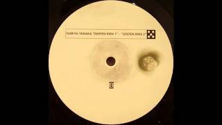 John Thomas - Deepen (Fumiya Tanaka Remix 1)